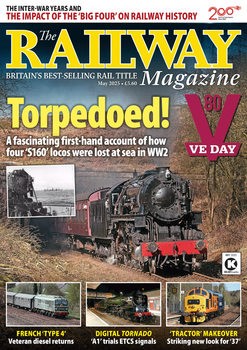 The Railway Magazine 2025-05