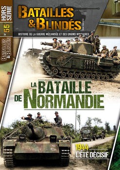 La Bataille de Normandie (Batailles & Blindes Hors Serie №55)