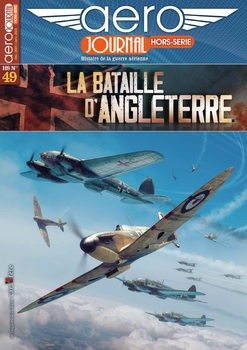 La Bataille DAngleterre (Aero Journal Hors-Serie 49)