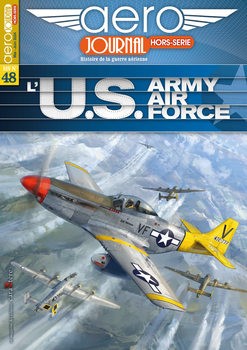 LU.S. Army Air Force (Aero Journal Hors-Serie 48)