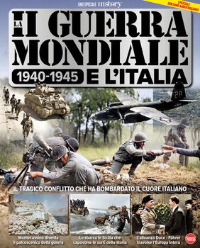 La II Guerra Mondiale 1940-1945 e LItalia (History Dossier 21)
