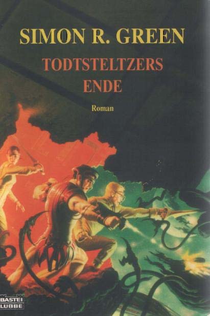 Todtsteltzers Ende - Green, Simon R. Todtsteltzers Ende - Green, Simon R.