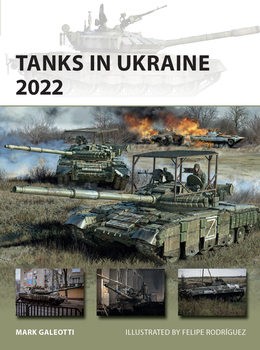 Tanks in Ukraine 2022 (Osprey New Vanguard 341)
