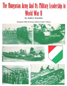The Hungarian Army and its Military Leadership in World War II (Axis Europa)