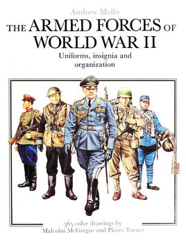 The Armed Forces of World War II: Uniforms, Insignia, and Organization
