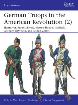 German Troops in the American Revolution (2) (Osprey Men-at-Arms 543)