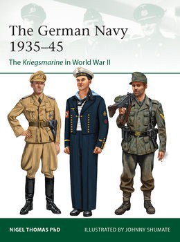 The German Navy 1935-1945: The Kriegsmarine in World War II (Osprey Elite 260)