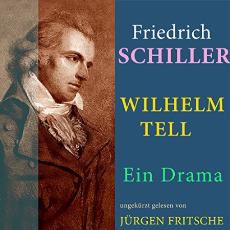 Wilhelm Tell - Friedrich Schiller Wilhelm Tell - Friedrich Schiller
