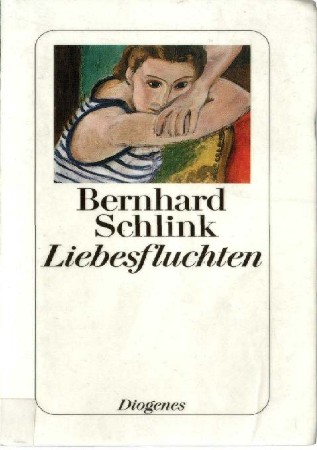 Liebesfluchten - Bernhard Schlink Liebesfluchten - Bernhard Schlink