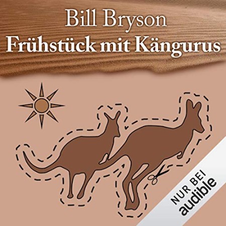 Frühstück mit Kängurus - Bill Bryson Frühstück mit Kängurus - Bill Bryson