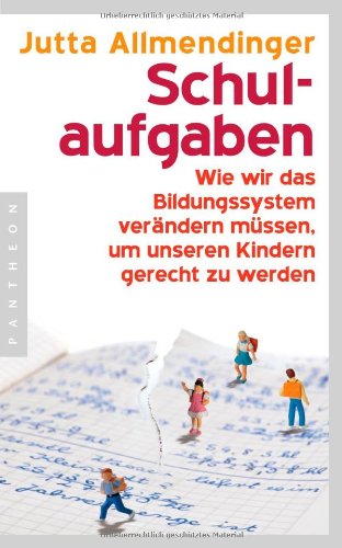Schulaufgaben - Jutta Allmendinger Schulaufgaben - Jutta Allmendinger