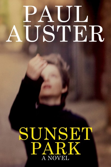 Sunset Park - Paul Auster Sunset Park - Paul Auster