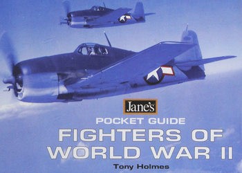 Janes Pocket Book of Fighters of World War II