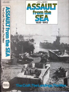 Assault From the Sea 1939-1945: The Craft, The Landings, The Men