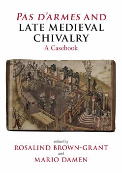 Pas DArmes and Late Medieval Chivalry