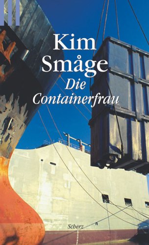 Die Containerfrau - Gabriele Haefs Die Containerfrau - Gabriele Haefs