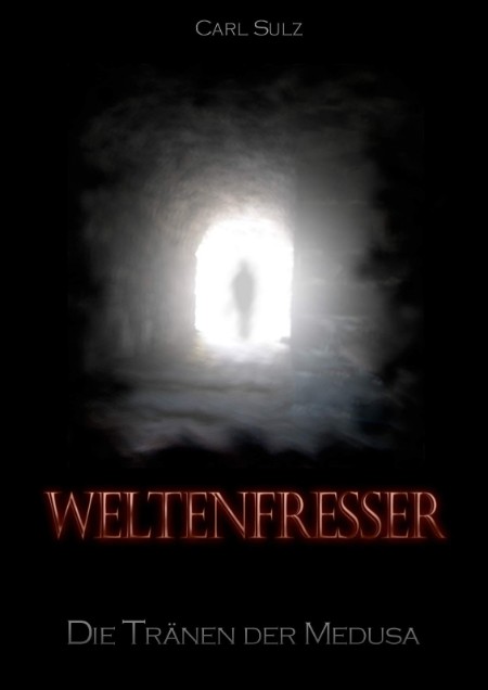 Weltenfresser: Band I - Die Traenen der Medusa - Veikko Paeivinen Weltenfresser: Band I - Die Traenen der Medusa - Veikko Paeivinen