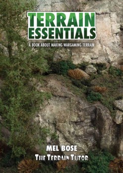 Terrain Essentials: A Book About Making Wargaming Terrain
