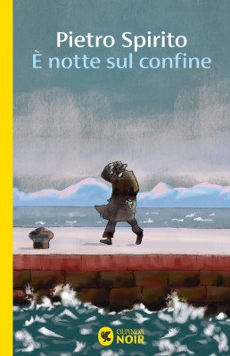 Pietro Spirito - È notte sul confine (2025)