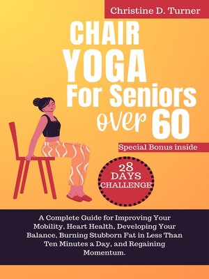 Chair Yoga for Seniors over 60 – Exercise Book for Toning & Weight Loss – Linda Young