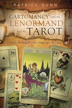 Cartomancy with the Lenormand and the Tarot – Patrick Dunn