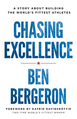 Chasing Excellence – Ben Bergeron