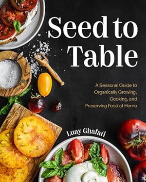 Seed to Table – Marie Williams Seed to Table – Marie Williams