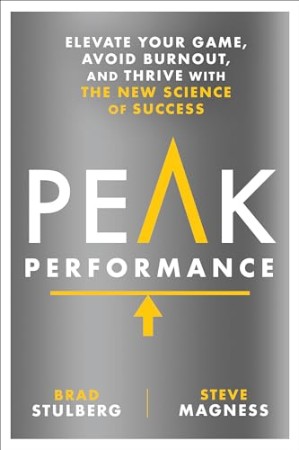 Peak Performance – Brad Stulberg Peak Performance – Brad Stulberg