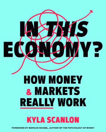 In This Economy? – Kyla Scanlon In This Economy? – Kyla Scanlon