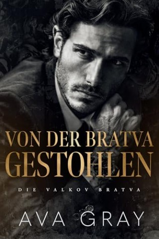 Cover: Ava Gray - Von der Bratva gestohlen