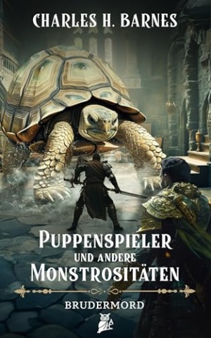 Cover: Barnes, Charles H. - Puppenspieler und andere Monstrosit&auml;ten (4): Brudermord