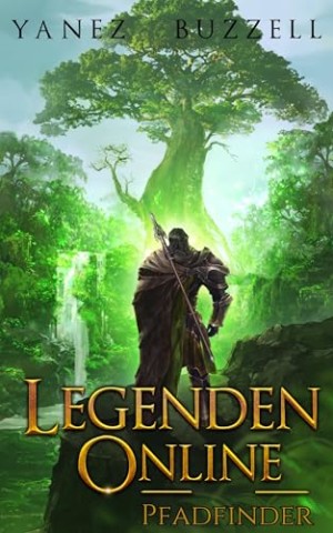Cover: Buzzell, Ross - Pfadfinder (Legenden Online 3)