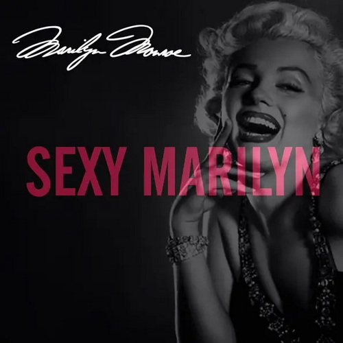 Marilyn Monroe - Sexy Marilyn (Remastered) (2025) FLAC