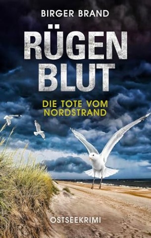 Cover: Birger Brand - R&uuml;genblut - Die Tote vom Nordstrand