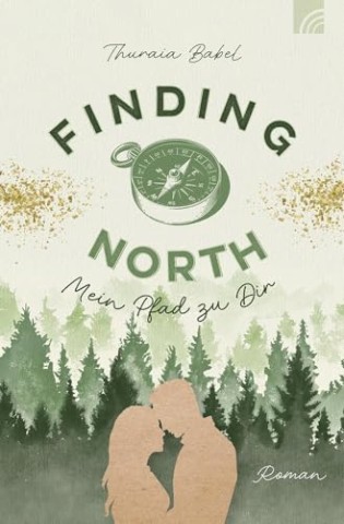 Cover: Babel, Thuraia - Finding North - Mein Pfad zu Dir