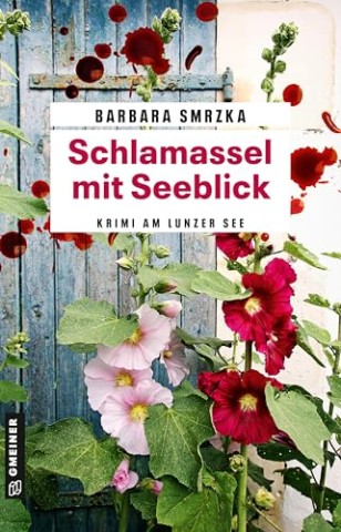 Cover: Barbara Smrzka - Schlamassel mit Seeblick