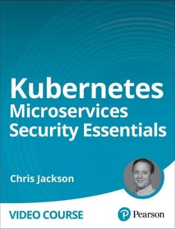 Kubernetes Microservices Security Essentials Kubernetes Microservices Security Essentials