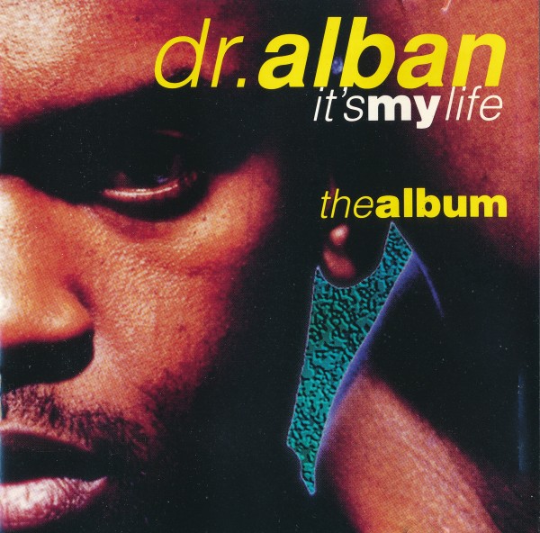Dr. Alban - It's My Life (The Album) (1993) (Lossless + 320)