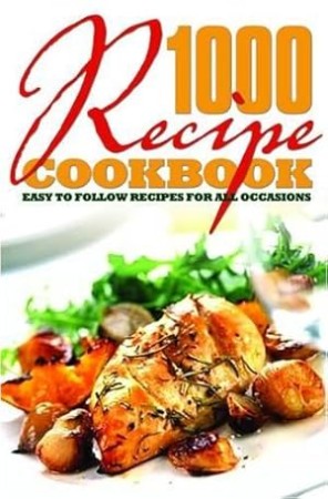 1000 Recipe Cookbook – Zihad Kabir 1000 Recipe Cookbook – Zihad Kabir
