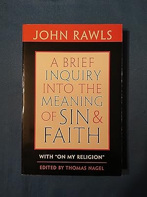 A Brief Inquiry Into the Meaning of Sin and Faith – John Rawls