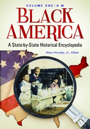 Black America – By-State Historical Encyclopedia [2 Volumes] – Kathleen R. Arnold