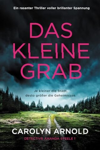 Cover: Carolyn Arnold - Das kleine Grab