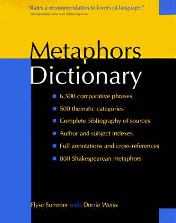 b5c79b64816b3beb494b5f9ae296ce56 - Metaphors Dictionary - Elyse Sommer