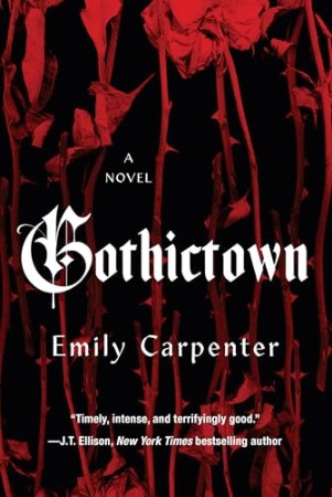 Gothictown – Emily Carpenter