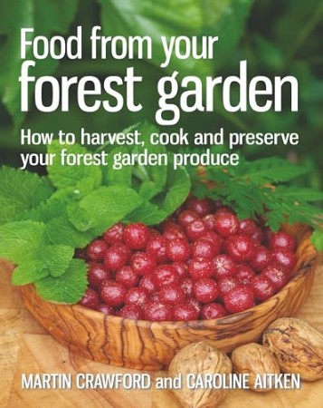 Food from Your Forest Garden – Martin Crawford