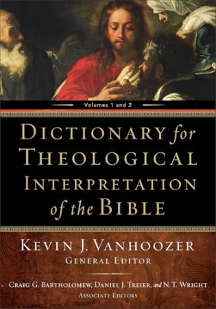 Dictionary for Theological Interpretation of the Bible – Baker Publishing Group
