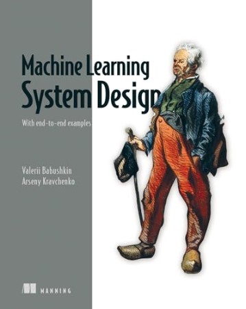 3105ac3a280dd837a1a3deeaf18d3588 - Machine Learning System Design - To-End Examples - Valerii Babuskhin