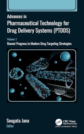 43522050cbf368aac0d593535dc9ebcf - Advances in Pharmaceutical Technology for Drug Delivery Systems - Sougata Jana
