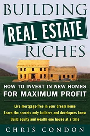 Building Real Estate Riches – Chris Condon