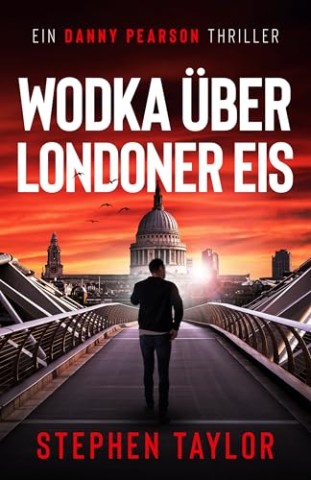 Cover: Stephen Taylor - Wodka &Uuml;ber Londoner Eis